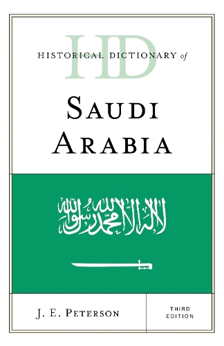 Historical Dictionary of Saudi Arabia