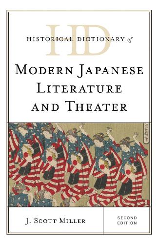 Historical Dictionary of Modern Japanese Literature and Theater