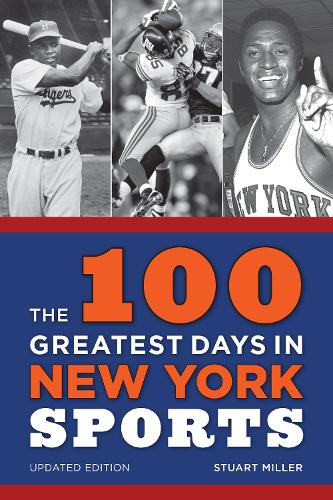 The 100 Greatest Days in New York Sports