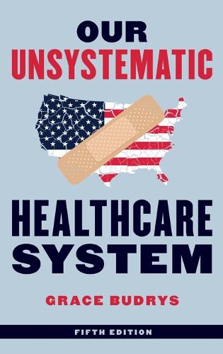 Our Unsystematic Healthcare System