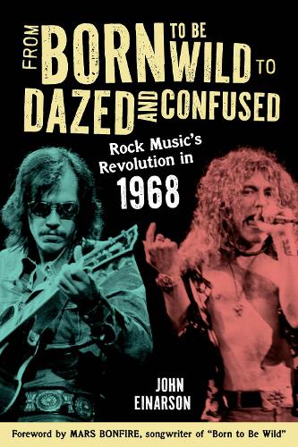 From Born to Be Wild to Dazed and Confused