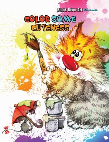 Color Some Cuteness Grayscale Coloring Book
