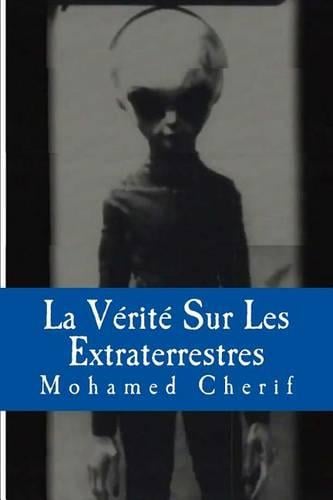 La Verite Sur Les Extraterrestres