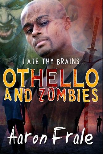 Othello and Zombies