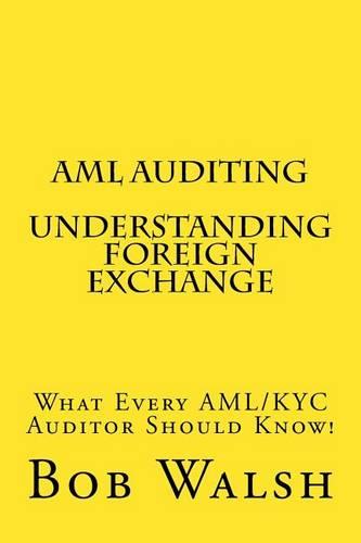AML Auditing - Understanding Foreign Exchange