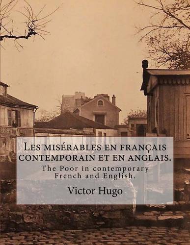 Les miserables en francais contemporain et en anglais.