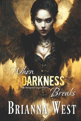 When Darkness Breaks