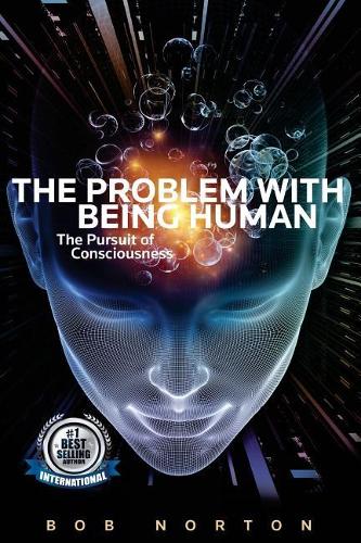 The Problem with being Human