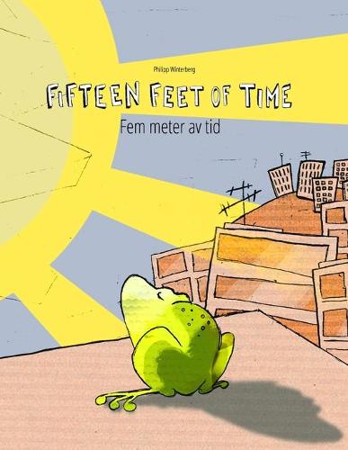 Fifteen Feet of Time/Fem meter av tid