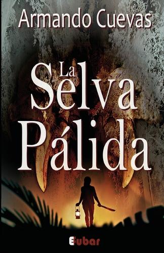 La Selva Pálida