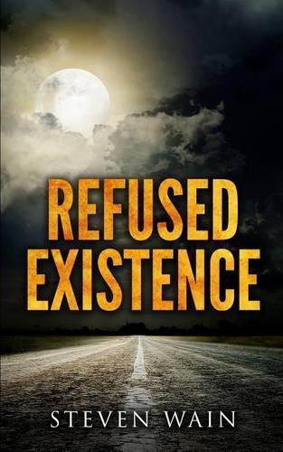 Refused Existence