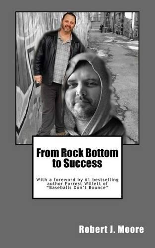 From Rock Bottom to Success