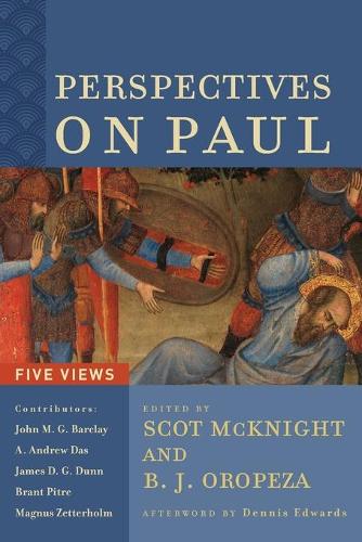 Perspectives on Paul – Five Views