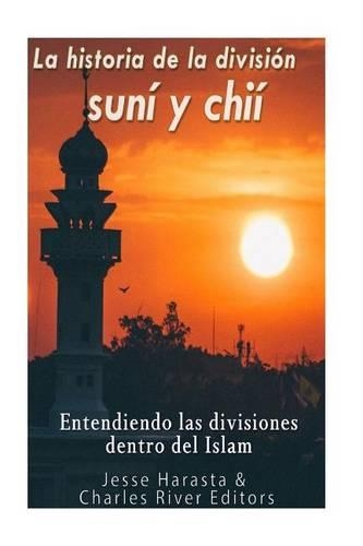 La historia de la división suní y chií