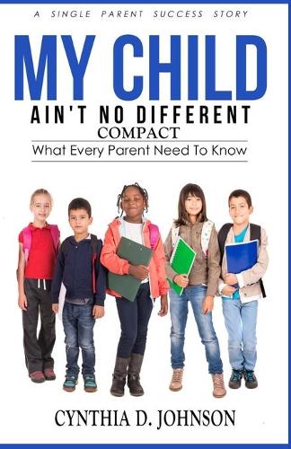 My Child Ain't No Different (COMPACT)