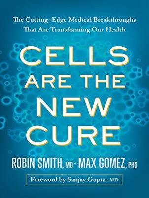 Cells Are the New Cure