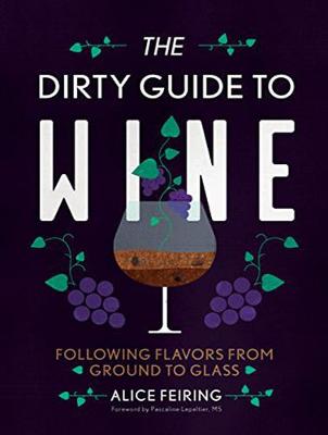 The Dirty Guide to Wine
