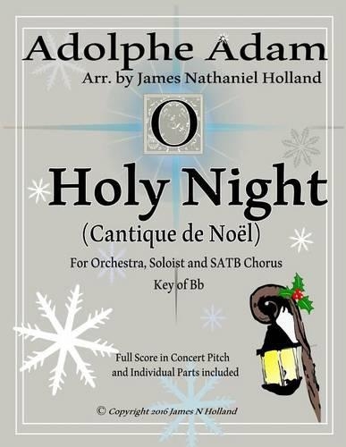 O Holy Night (Cantique de Noel) for Orchestra, Soloist and SATB Chorus