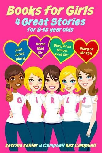 Books for Girls - 4 Great Stories for 8 to 12 year olds