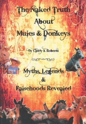 The Naked Truth About Mules & Donkeys