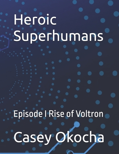 Heroic Superhumans