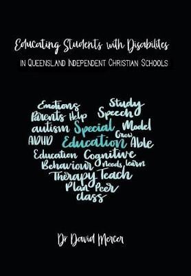 Educating Students with Disabilities in Queensland Independent Christian Schools