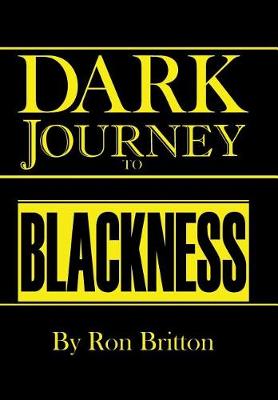 Dark Journey to Blackness