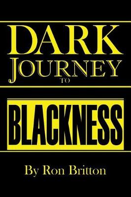 Dark Journey to Blackness