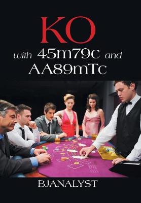 Ko with 45m79c and Aa89mtc