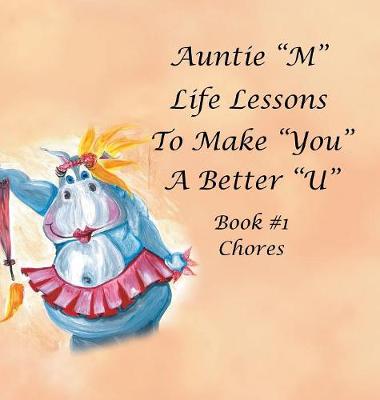Auntie M Life Lessons to Make You a Better U