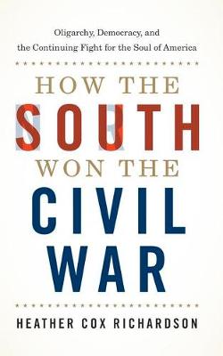 How the South Won the Civil War