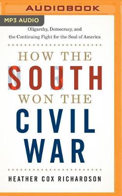 How the South Won the Civil War