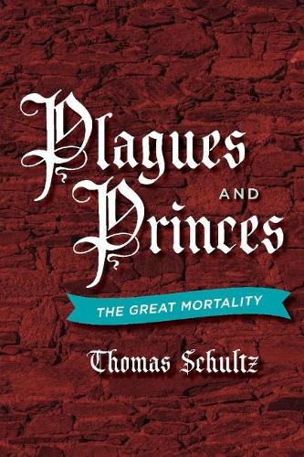 Plagues and Princes