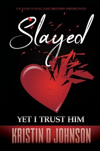 Slayed; yet I Trust Him