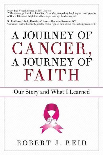 A Journey of Cancer, A Journey of Faith