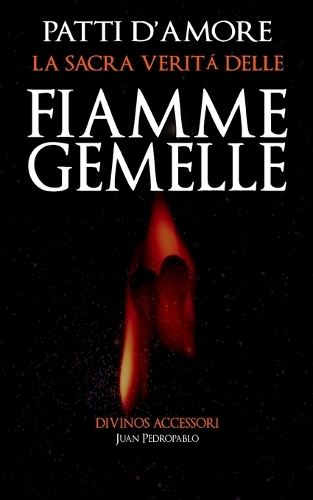 La Sacra Veritta delle Fiamme Gemelle