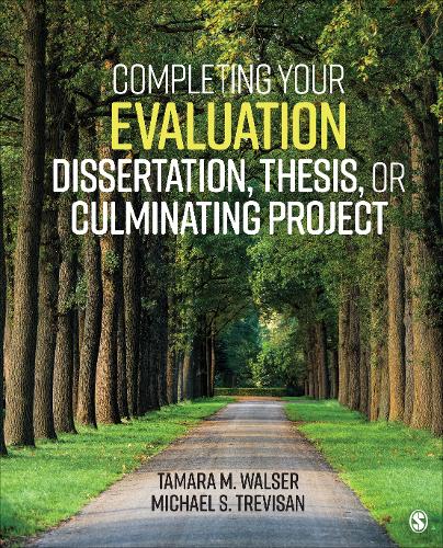 Completing Your Evaluation Dissertation, Thesis, or Culminating Project