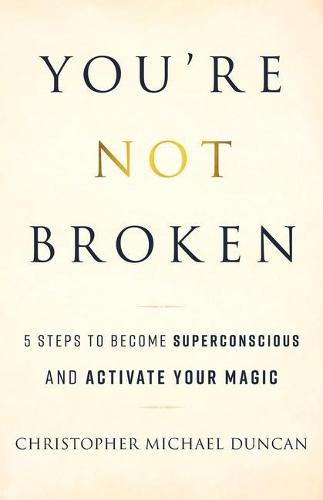 You're Not Broken