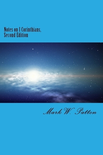 Notes on I Corinthians, Second Edition
