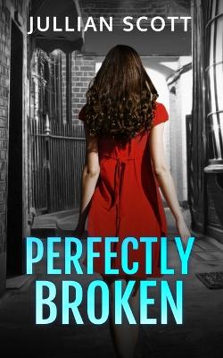Perfectly Broken