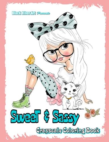 Sweet & Sassy Grayscale Coloring Book