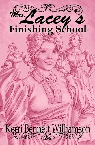 Mrs. Lacey's Finishing School