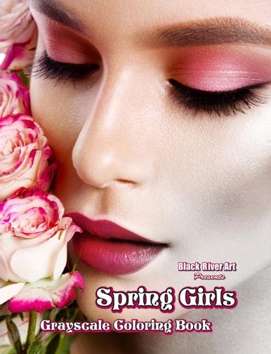 Spring Girls Grayscale Coloring Book
