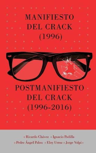 Manifiesto del Crack (1996) Postmanifiesto del Crack (1996-2006)