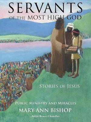 Servants of the Most High God Stories of Jesus