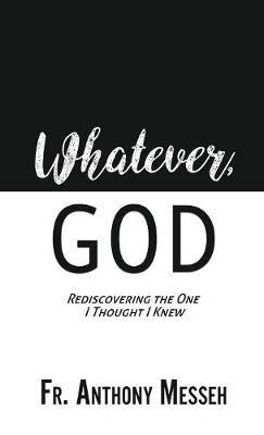 "Whatever, God"