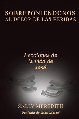 Sobreponiendonos Al Dolor de Las Heridas