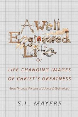 A Well-Engineered Life