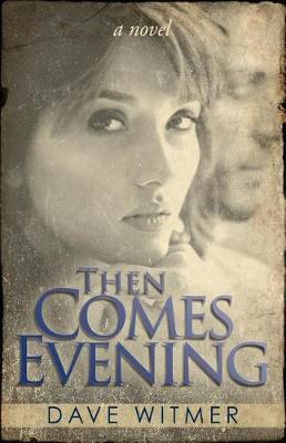 Then Comes Evening