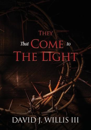 They That Come To The Light